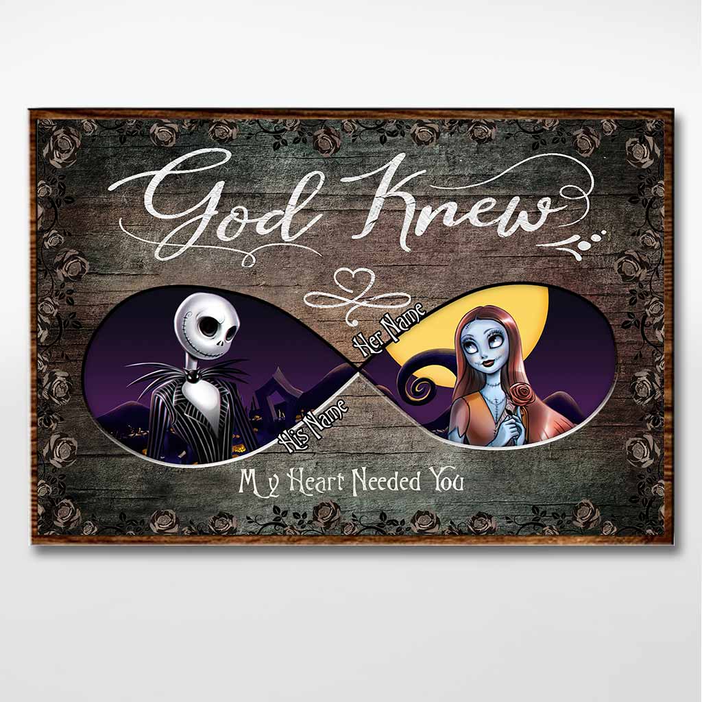 God Knew My Heart Needed You - Personalized Nightmare Poster