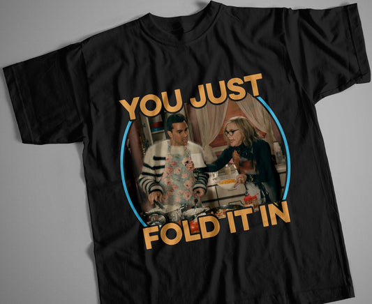 Just Fold It In Everyone's Show T-shirt and Hoodie 0323