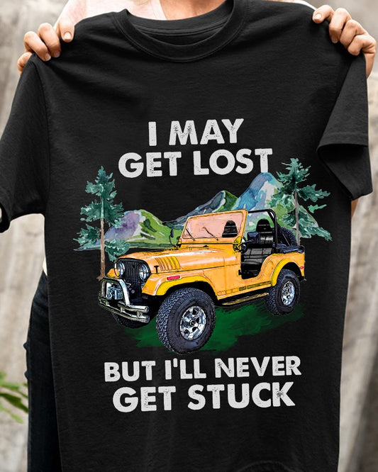 I'Ll Never Get Stuck Car T-shirt and Hoodie 0823