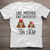 Like Mother Like Daughter - Personalized Mother&#39;s Day Father&#39;s Day T-shirt and Hoodie