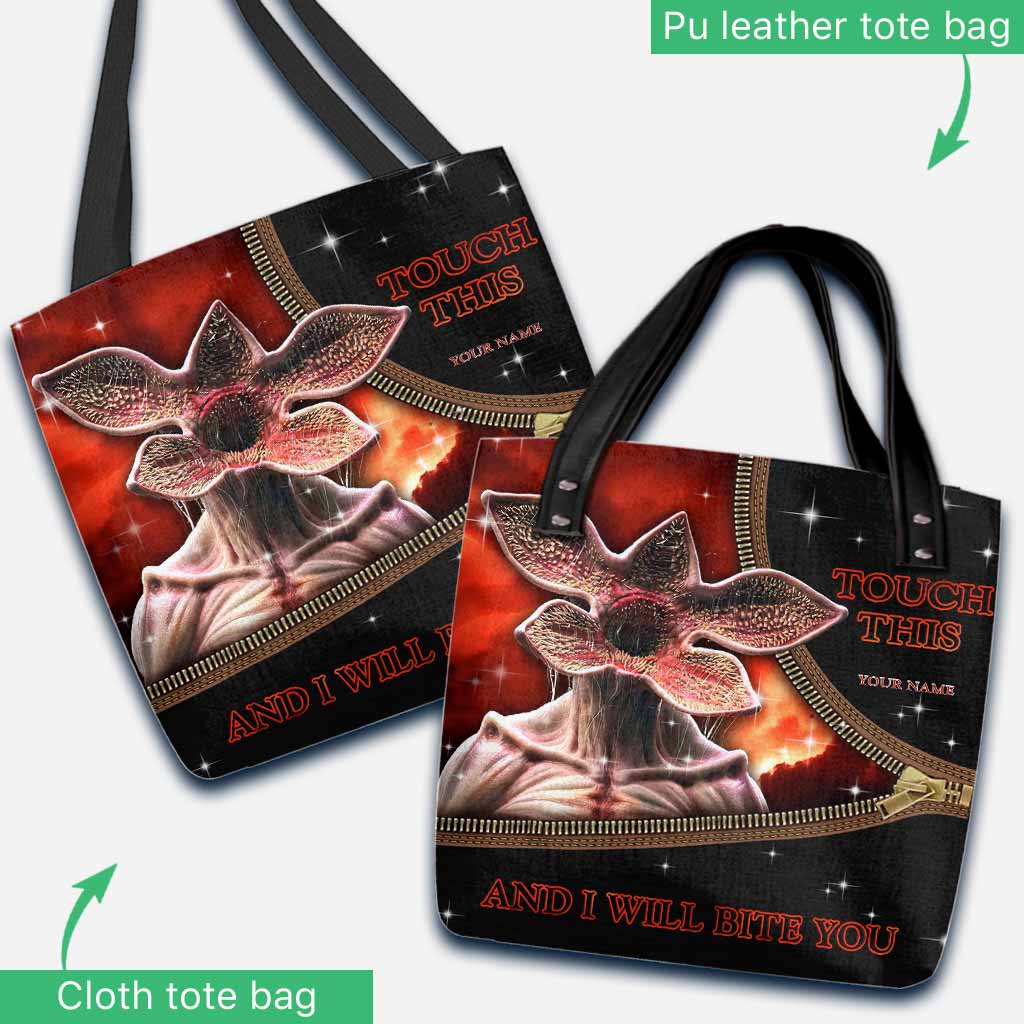 Touch This And I Will Bite You - Personalized Stranger Things Tote Bag