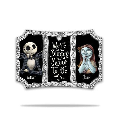 We're Simply Meant To Be - Personalized Christmas Nightmare Scalloped Aluminium Ornament (Printed On Both Sides)