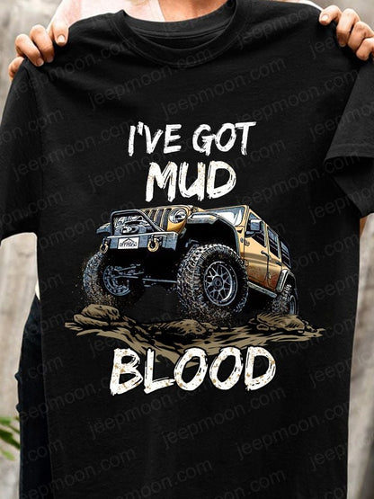 I'Ve Got Mud Blood Car T-shirt and Hoodie 0823