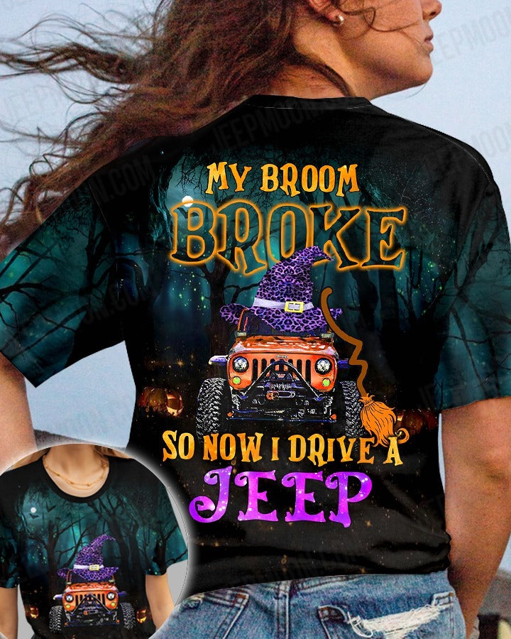 My Broom Broke So Now I Drive Car All Over Shirt 0823