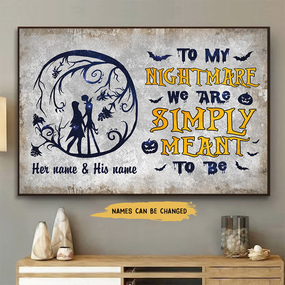 Simply Meant To Be - Personalized Nightmare Canvas and Poster 0823