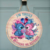 I&#39;m Yours - Personalized Round Wood Sign