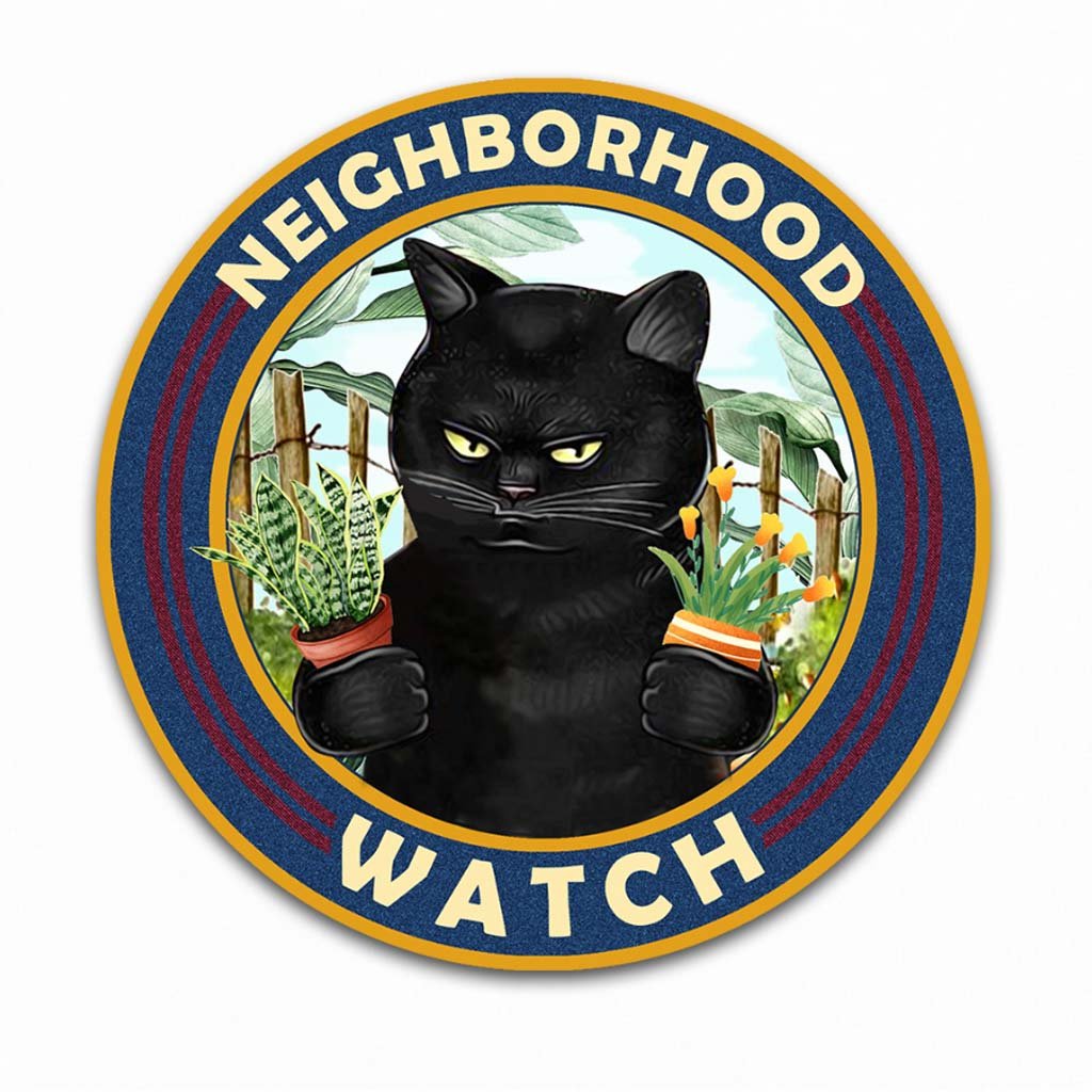 Neighborhood Watch - Gardening Round Metal Sign