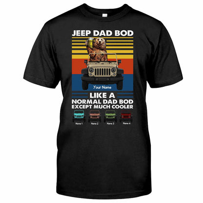 Much Cooler Dad Bod - Personalized Car T-shirt and Hoodie