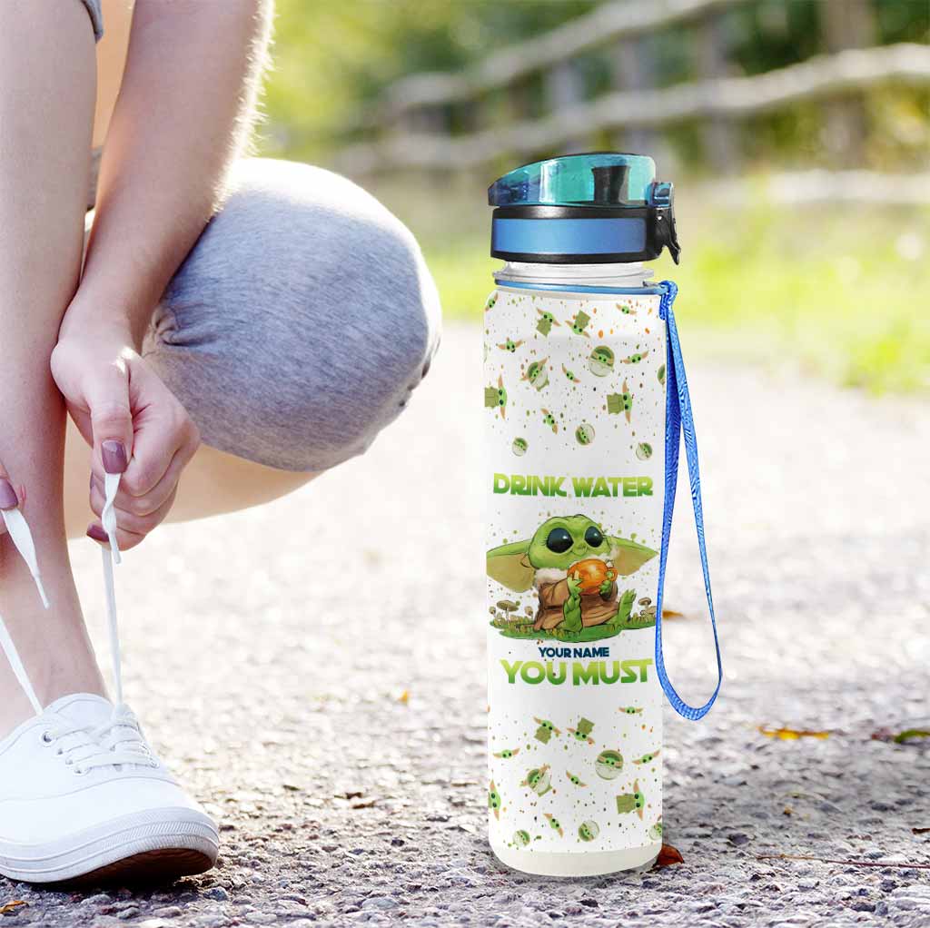 Drink Water You Must - Personalized The Force Water Tracker Bottle