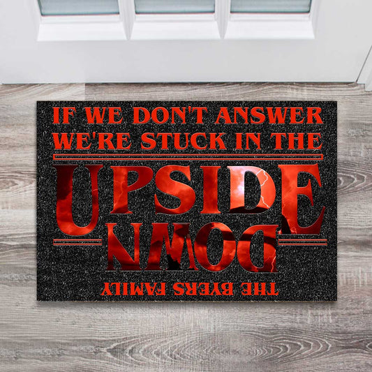 If We Don't Answer - Personalized Stranger Things Doormat