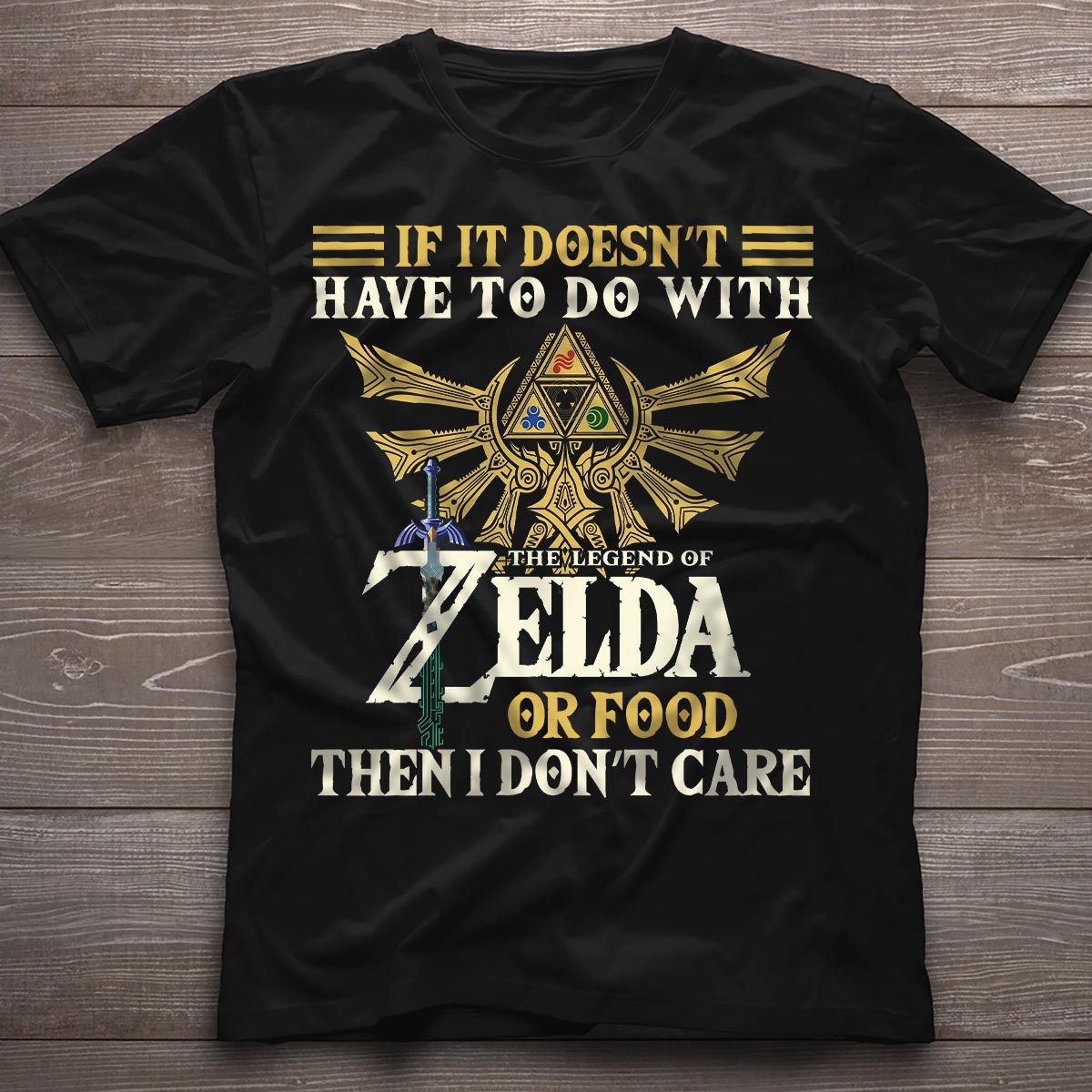 If It Doesn’t Have To Do With - The Hero's Legend T-shirt and Hoodie