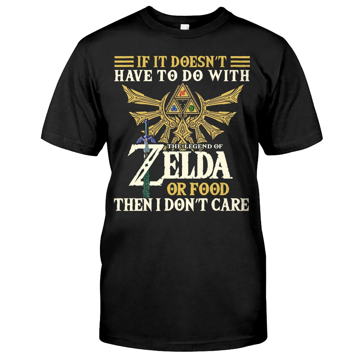 If It Doesn’t Have To Do With - The Hero's Legend T-shirt and Hoodie