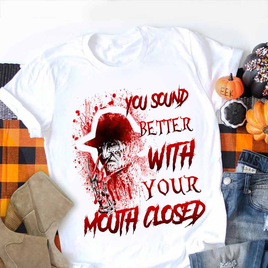 You Sound Better With Your Mouth Closed Sweet Dreams T-shirt and Hoodie