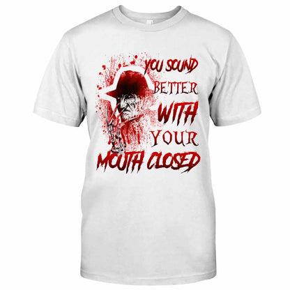 You Sound Better With Your Mouth Closed Sweet Dreams T-shirt and Hoodie