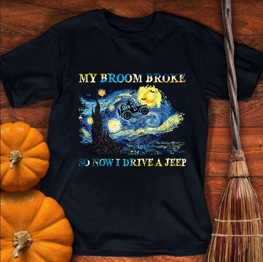 My Broom Broke So Now I Drive Car T-shirt and Hoodie 0823