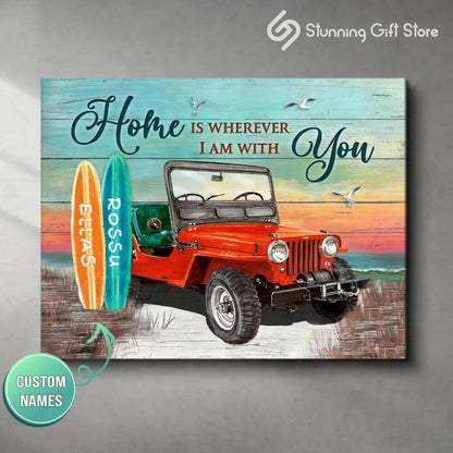 Home Is Where I Am With You - Personalized Car Canvas and Poster 0823