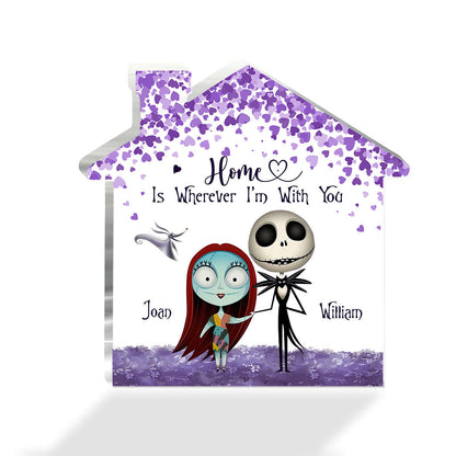 Home Is Wherever I'm With You - Personalized Couple Nightmare Custom Shaped Acrylic Plaque