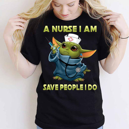 A Nurse I Am - T-shirt and Hoodie