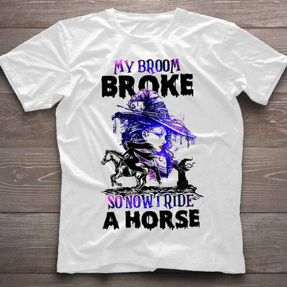 I Ride A Horse - Halloween T-shirt and Hoodie 102021