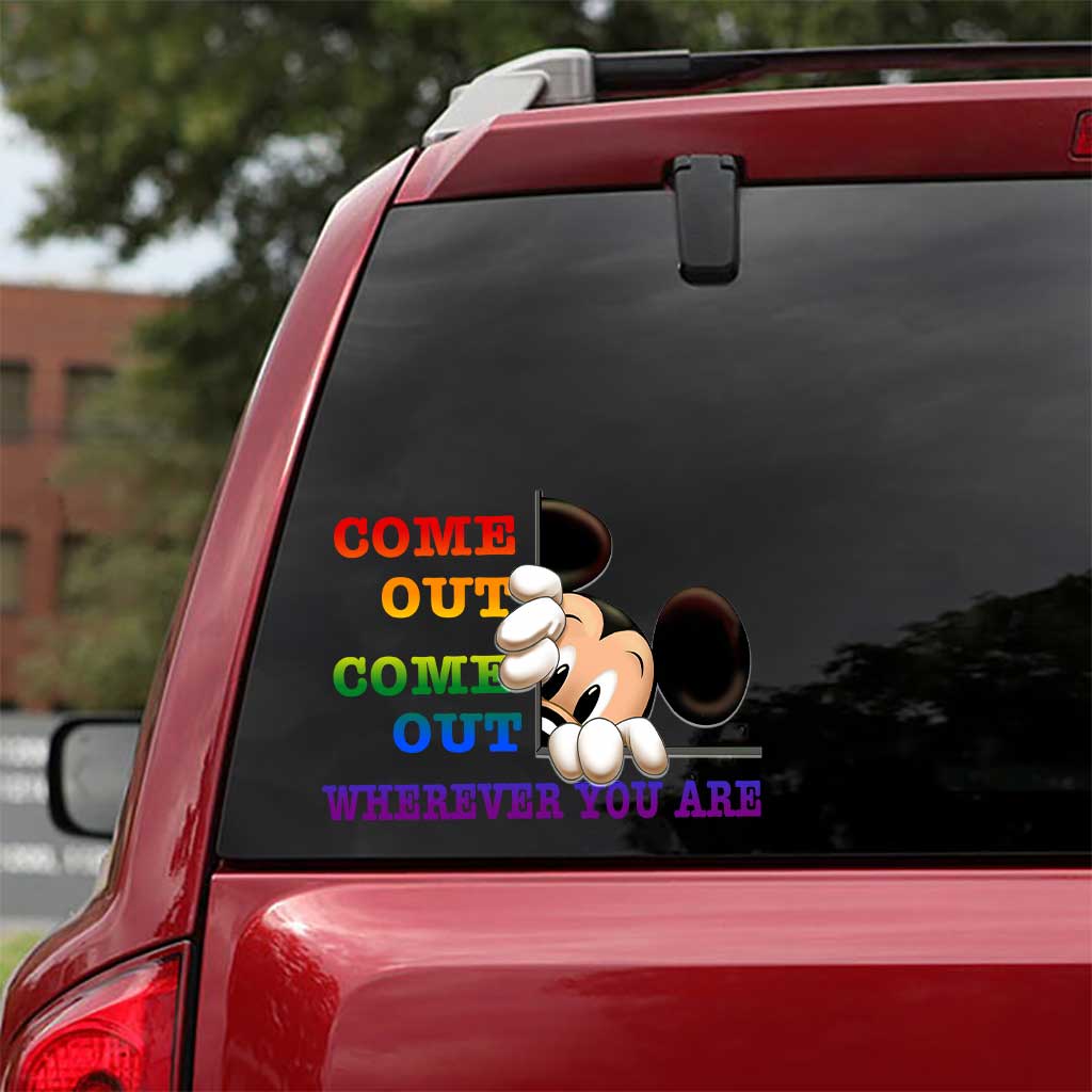 Come Out Come Out Wherever You Are - LGBT Support Decal Full