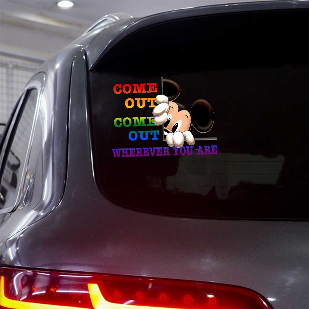 Come Out Come Out Wherever You Are - LGBT Support Decal Full