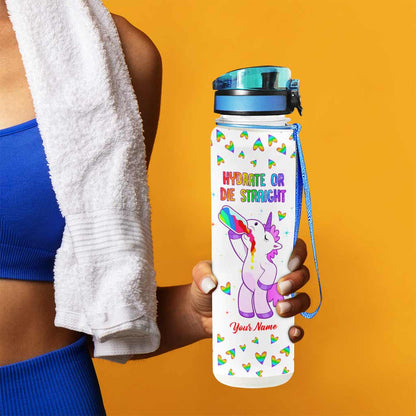 Hydrate Or Die Straight - Personalized LGBT Support Water Tracker Bottle