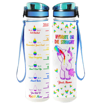 Hydrate Or Die Straight - Personalized LGBT Support Water Tracker Bottle