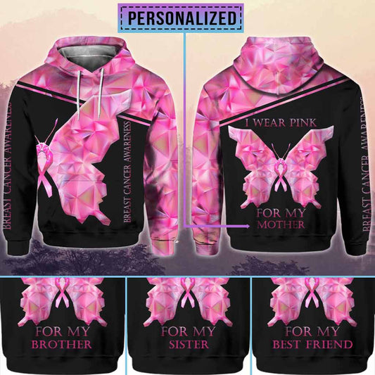 I Wear Pink For My Mother - Breast Cancer Awareness Personalized All Over T-shirt and Hoodie