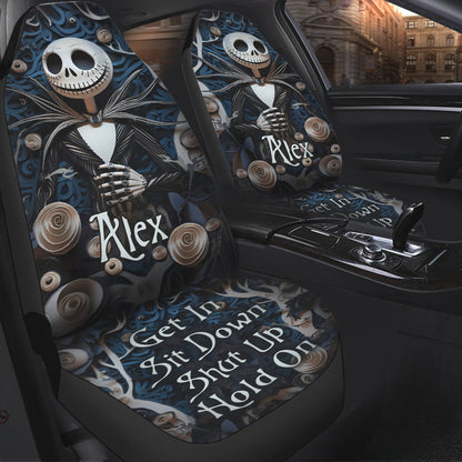 Get In Sit Down Shut Up Hold On - Personalized Nightmare Seat Covers