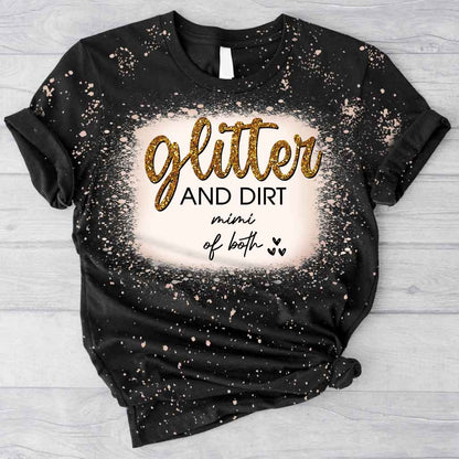 Glitter And Dirt - Personalized Mother's Day Grandma Handmade Bleached Shirts