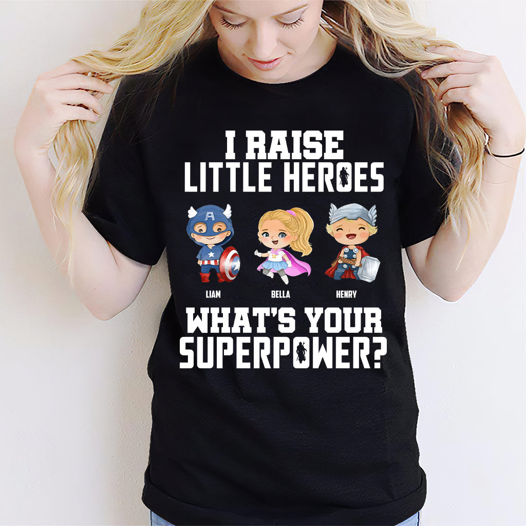 I Raise Little Heroes - Personalized Father T-shirt and Hoodie