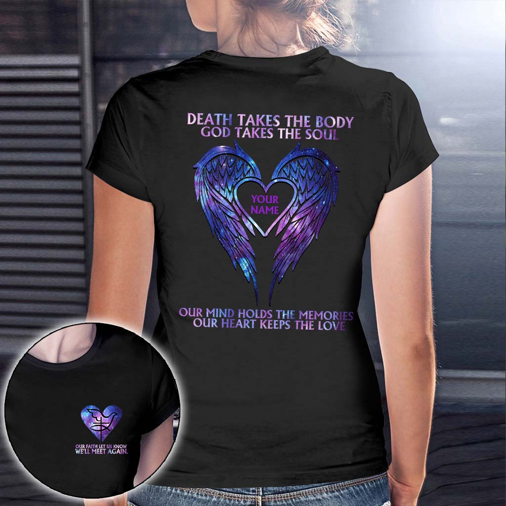 Death Takes The Body God Takes The Soul - Memorial Personalized T-shirt And Hoodie