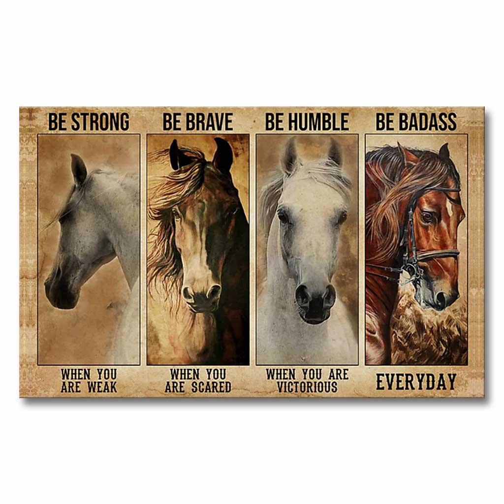 Horse Be Be Strong When You Are Weak Horse Poster