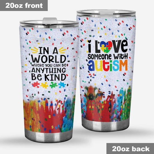 I Love Someone With Autism - Autism Awareness Tumbler 112021