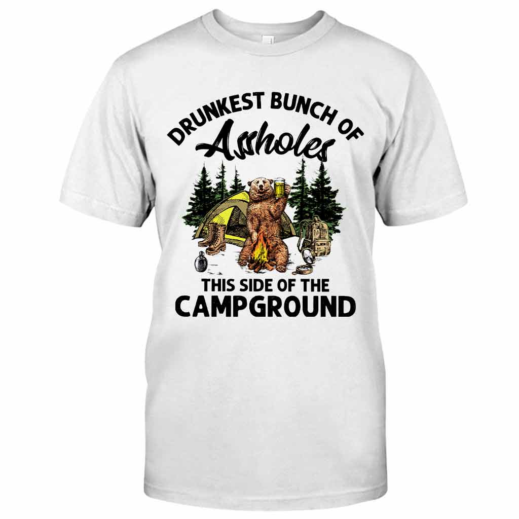 Drunkest Bunch This Side Of The Campground - Camping T-shirt and Hoodie 112021