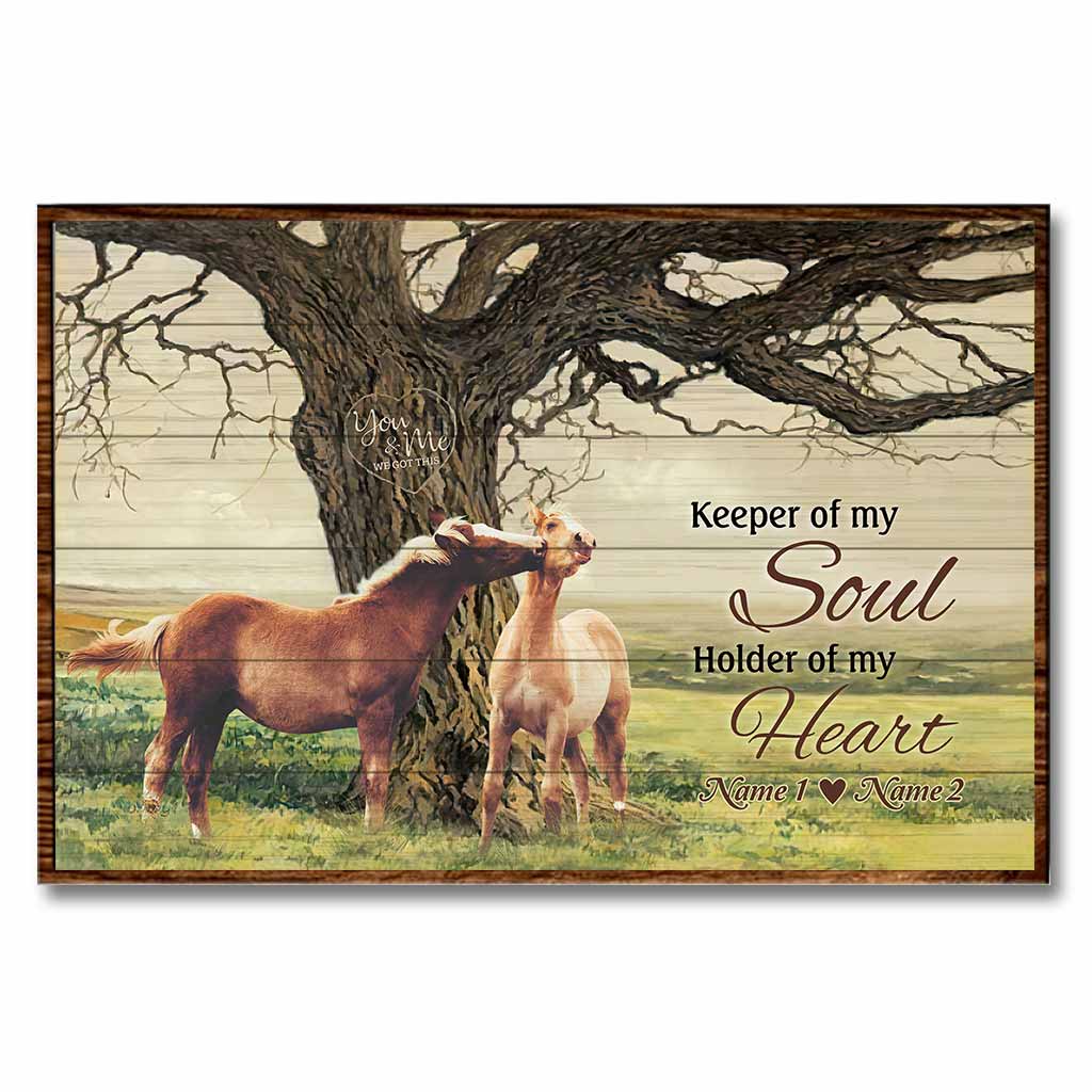 Keeper Of My Soul Holder Of My Heart - Personalized Horse Poster