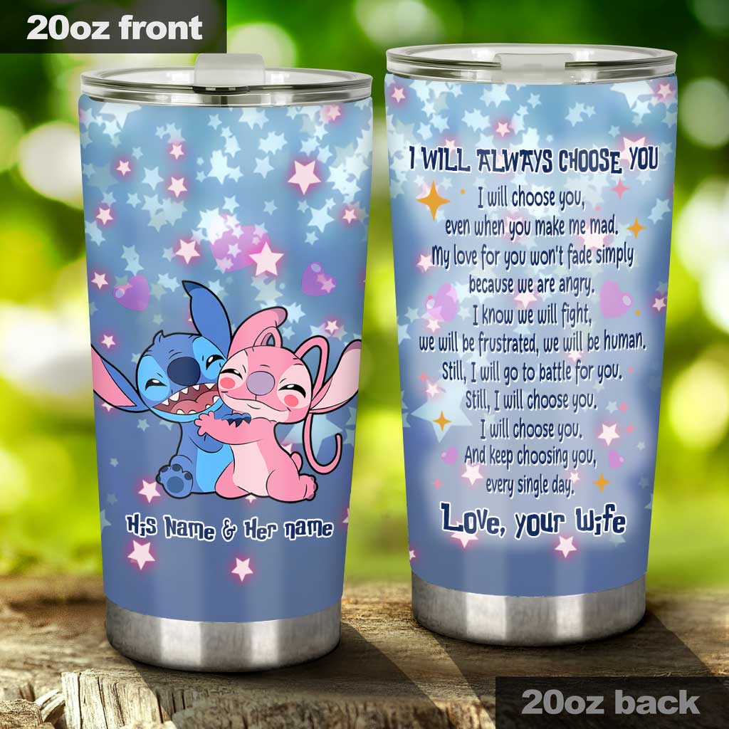 I Will Always Choose You - Personalized Couple Ohana Tumbler