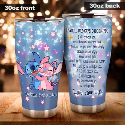 I Will Always Choose You - Personalized Couple Ohana Tumbler