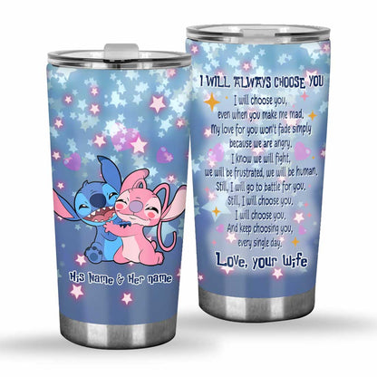 I Will Always Choose You - Personalized Couple Ohana Tumbler