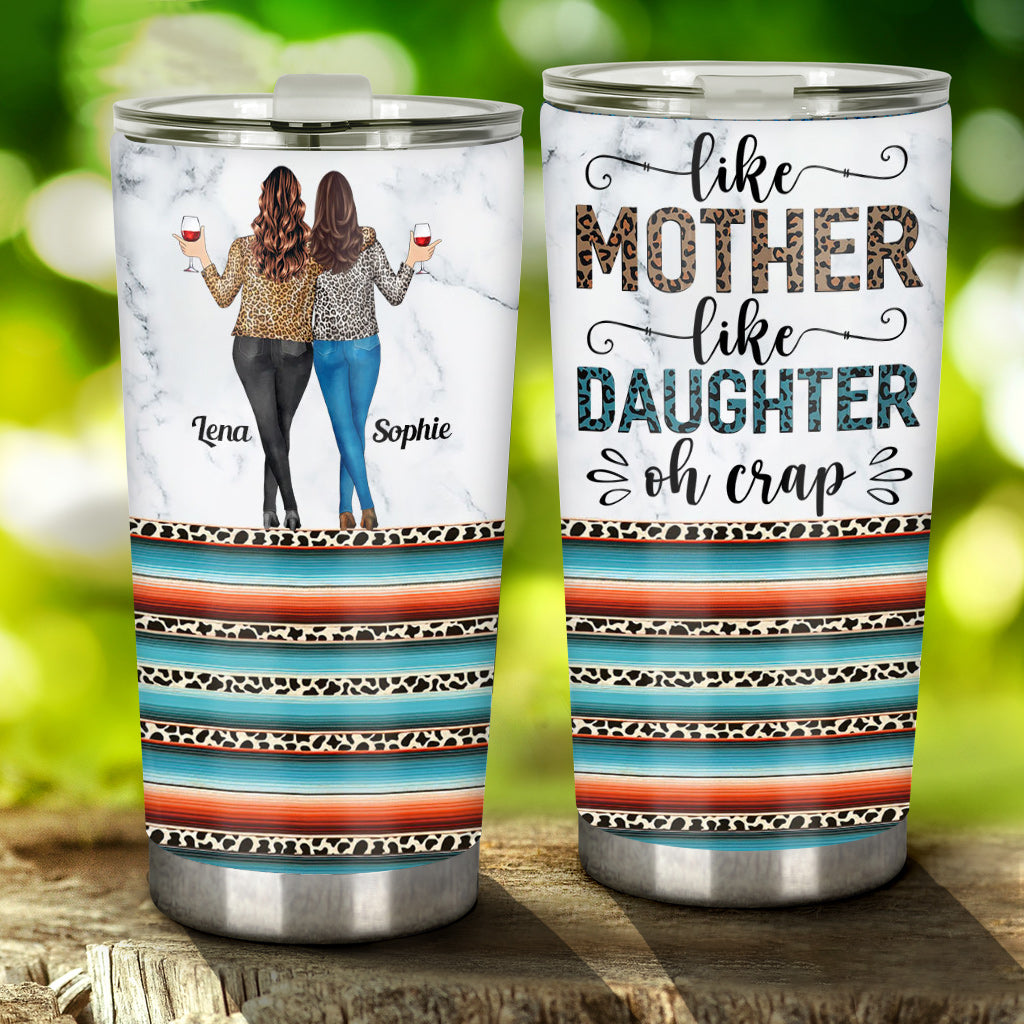 Like Mother Like Daughter - Personalized Mother Tumbler