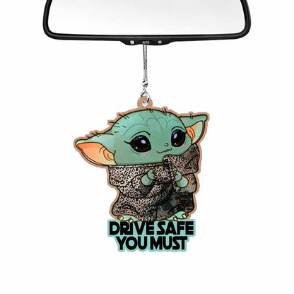 Drive Safe You Must - Car Ornament (Printed On Both Sides)