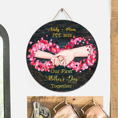 Our First Mother's Day Together - Personalized Round Wood Sign