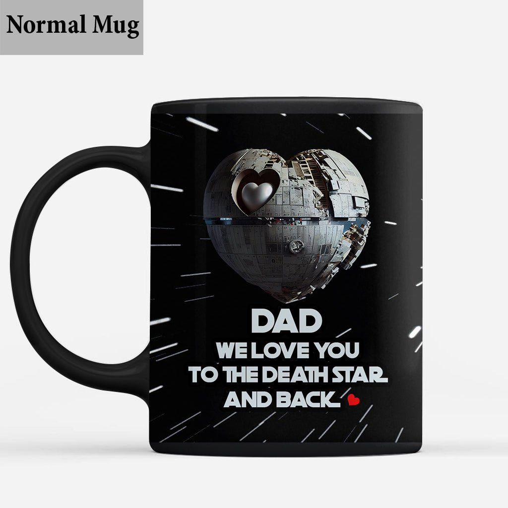 We Love You To The Death Star And Back - Personalized The Force Mug