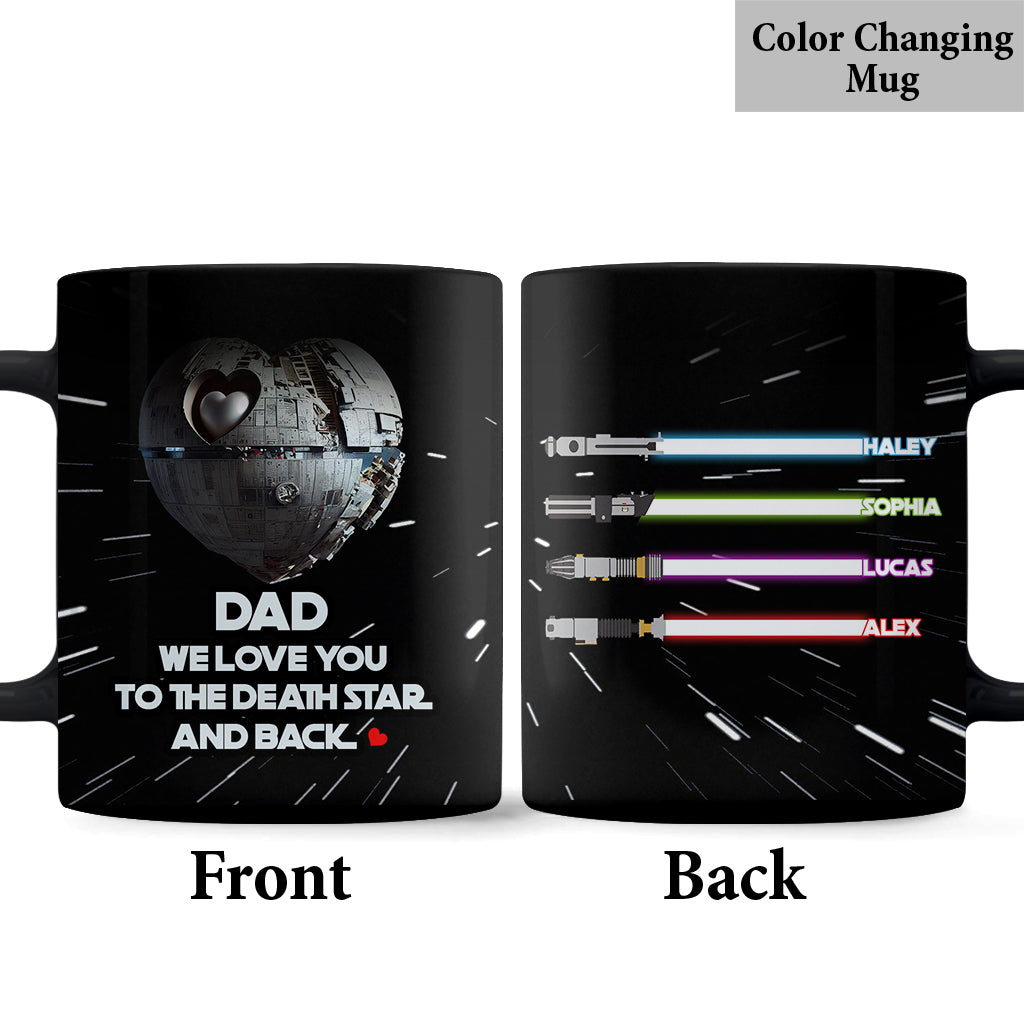 We Love You To The Death Star And Back - Personalized The Force Mug