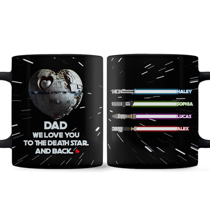 We Love You To The Death Star And Back - Personalized The Force Mug