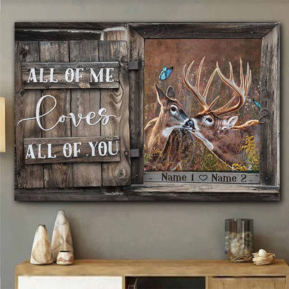 All Of Me Loves All Of You - Personalized Hunting Poster