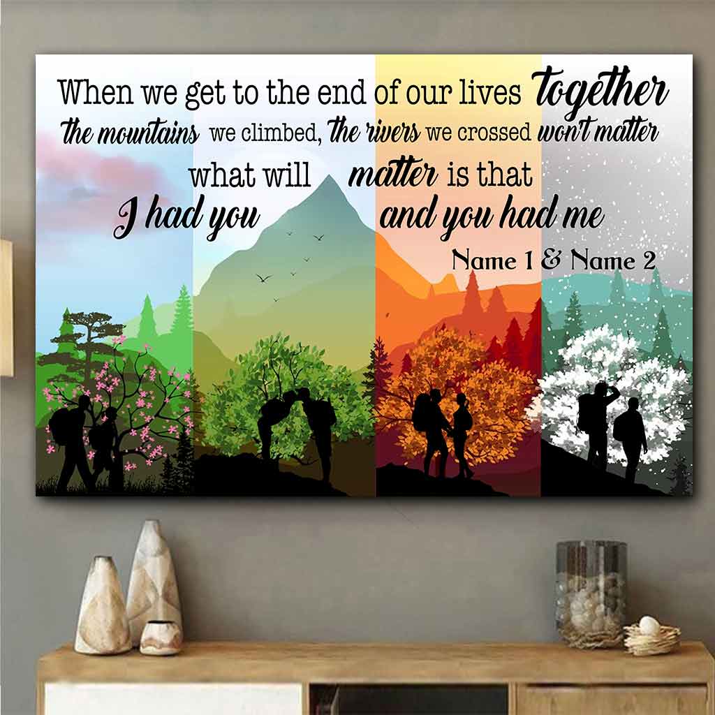 When We Get To The End - Hiking Personalized Poster