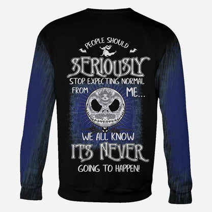 Stop Expecting Normal From Me - Nightmare All Over T-shirt and Hoodie