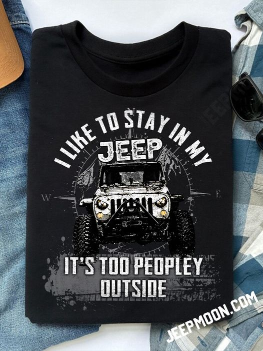 It's Too Peopley Outside Car T-shirt & Hoodie 0224