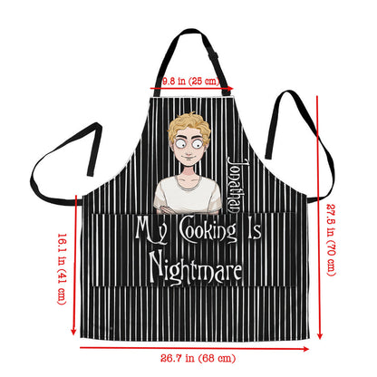 My Cooking Is Nightmare - Personalized Nightmare Apron